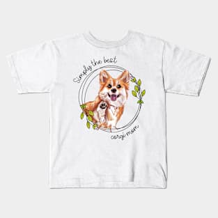 Simply the Best Corgi Mom - Fun Dog Parent Gift Kids T-Shirt